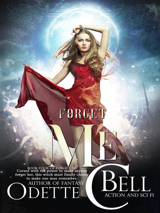 Title details for Forget Me Book Four by Odette C. Bell - Available